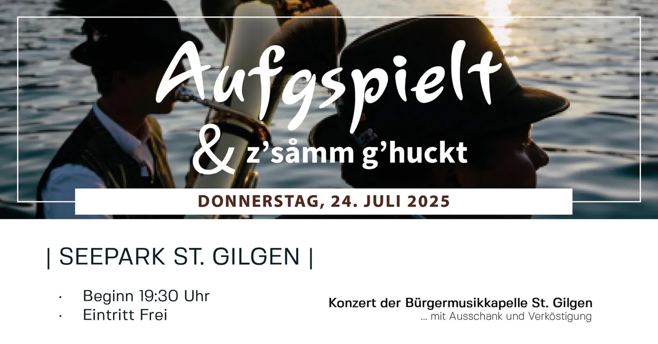 Ein Plakat für ein Konzert der Burgermusikkai am 24. Juli 2025 um 15:30 Uhr in St. Gilgen. Die Veranstaltung findet im Freien statt, Musiker spielen Instrumente.