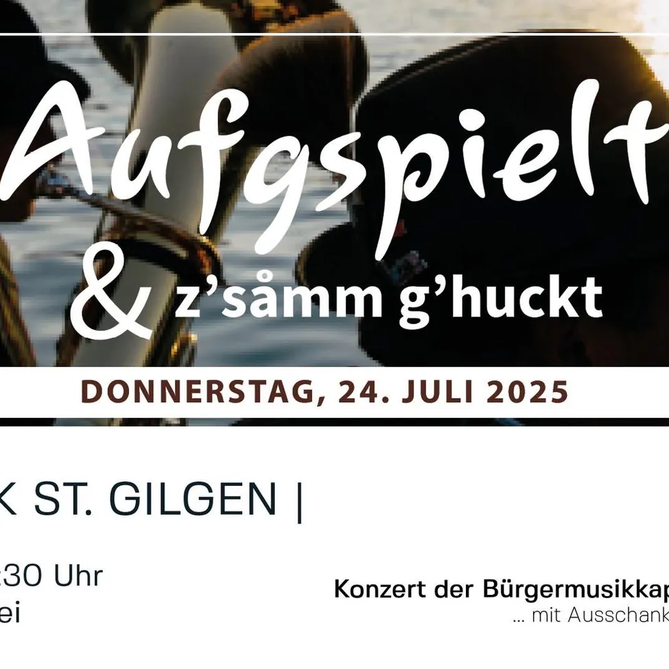 Ein Plakat für ein Konzert der Burgermusikkai am 24. Juli 2025 um 15:30 Uhr in St. Gilgen. Die Veranstaltung findet im Freien statt, Musiker spielen Instrumente.