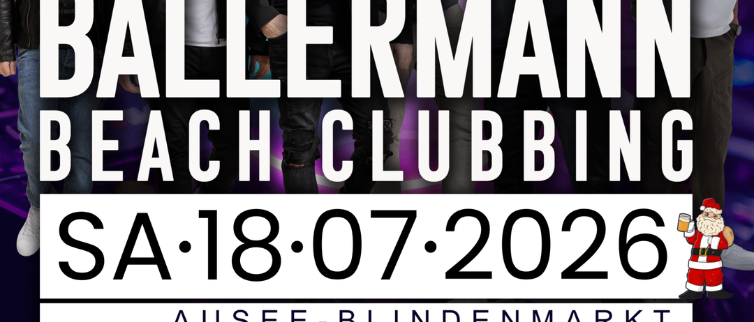 Ballermann Beach Clubbing-Veranstaltung am 18. Juli 2026. Fünf Männer stehen vor einem farbenfrohen Hintergrund. Der Text enthält Veranstaltungsdetails und Annehmlichkeiten wie eine Spritzerbar und eine Cocktailbar.