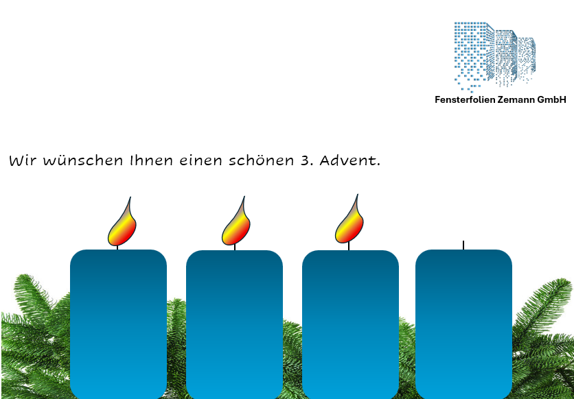 Eine Postkarte mit vier Kerzen auf blauem Hintergrund. Die Kerzen sind entzündet, und der Text lautet 'Wir wünschen Ihnen einen schönen 3. Advent.' Das Logo von Fensterfolien Zemann befindet sich oben.