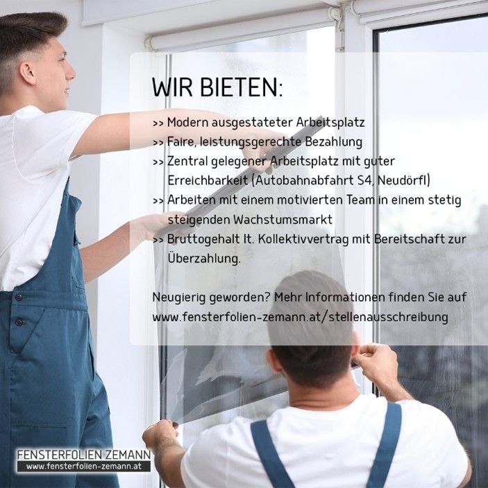 Zwei Männer arbeiten an einem Fenster, einer hält ein Werkzeug. Text am Fenster bietet modernen Arbeitsplatz, faire Bezahlung, zentrale Lage, motiviertes Team und Wachstumspotenzial. Besuchen Sie www.fensterfolien-zemann.at für Stellenanfragen.