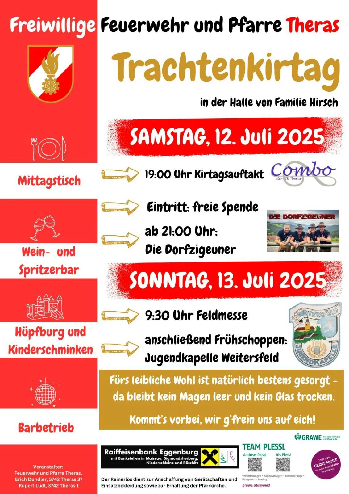 Plakat für das Dorfgemeinschaftstag-Event. Samstag, 12. Juli 2025, in der Halle von Familie Hirsch. 19:00 Uhr Kirtagsauftakt. Eintritt: freier Spende. Ab 21:00 Uhr: Die Dorfzeigunger. Wein- und Spritzerbar. Sonntag, 13. Juli 2025, 9:30 Uhr Feldmesse. Anschliessend Frühschopppen: Jugendkapelle Weitersfeld. Für das leibliche Wohl ist natürlich bestens gesorgt – da bleibt kein Magen leer und kein Glas trocken. Kommt vorbei, wir freuen uns auf euch!