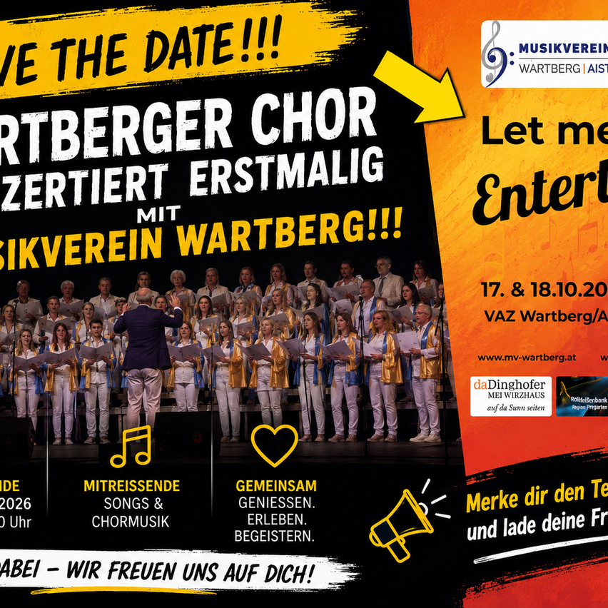Plakat für die erste Aufführung des Wartberger Chors mit dem Wartberger Musikverein, mit einem Chor in weißen und goldenen Uniformen, einem Dirigenten und einem Datum vom 17. und 18. Oktober 2026. Das Plakat enthält Musiknoten, ein Herz und einen Megaphon.