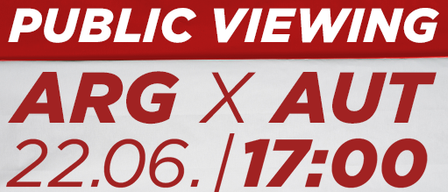 ARG X AUT public viewing on June 22nd at 17:00 in Henndorf Sports Field. Sponsors include Woerle, AKD, Ebester Bau, Creative Tactics, Schwentner, and So-Container.