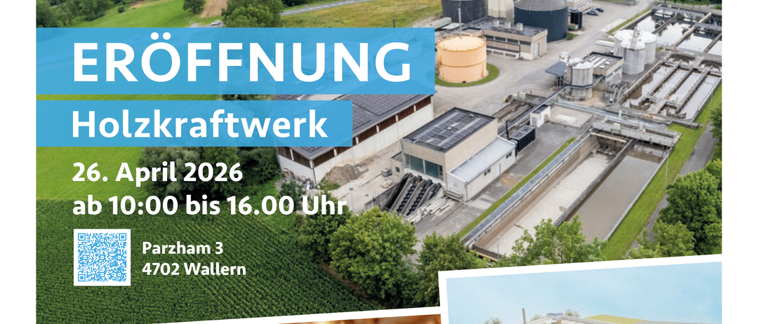 Ein Veranstaltungsplakat für Holzkraftwerk in Parzham 3, Wallern am 26. April 2026 von 10:00 bis 16:00 Uhr. Das Plakat zeigt eine Biogasanlage, ein Logo für RHV und BIOGAS und erwähnt Wärme, Strom und grüne Kohlenstoffe aus regionaler Ernte.