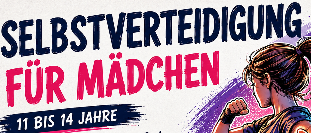 Ein Werbeplakat für einen Selbstverteidigungskurs für Mädchen auf Deutsch. Es zeigt eine Frau in Kampfhaltung, Text über Stärke, Sicherheit und Selbstbewusstsein sowie Details zu Kursdauer, Ort, Kosten und Teilnehmerlimit. Kontaktinformationen und ein Handlungsaufruf sind ebenfalls enthalten.