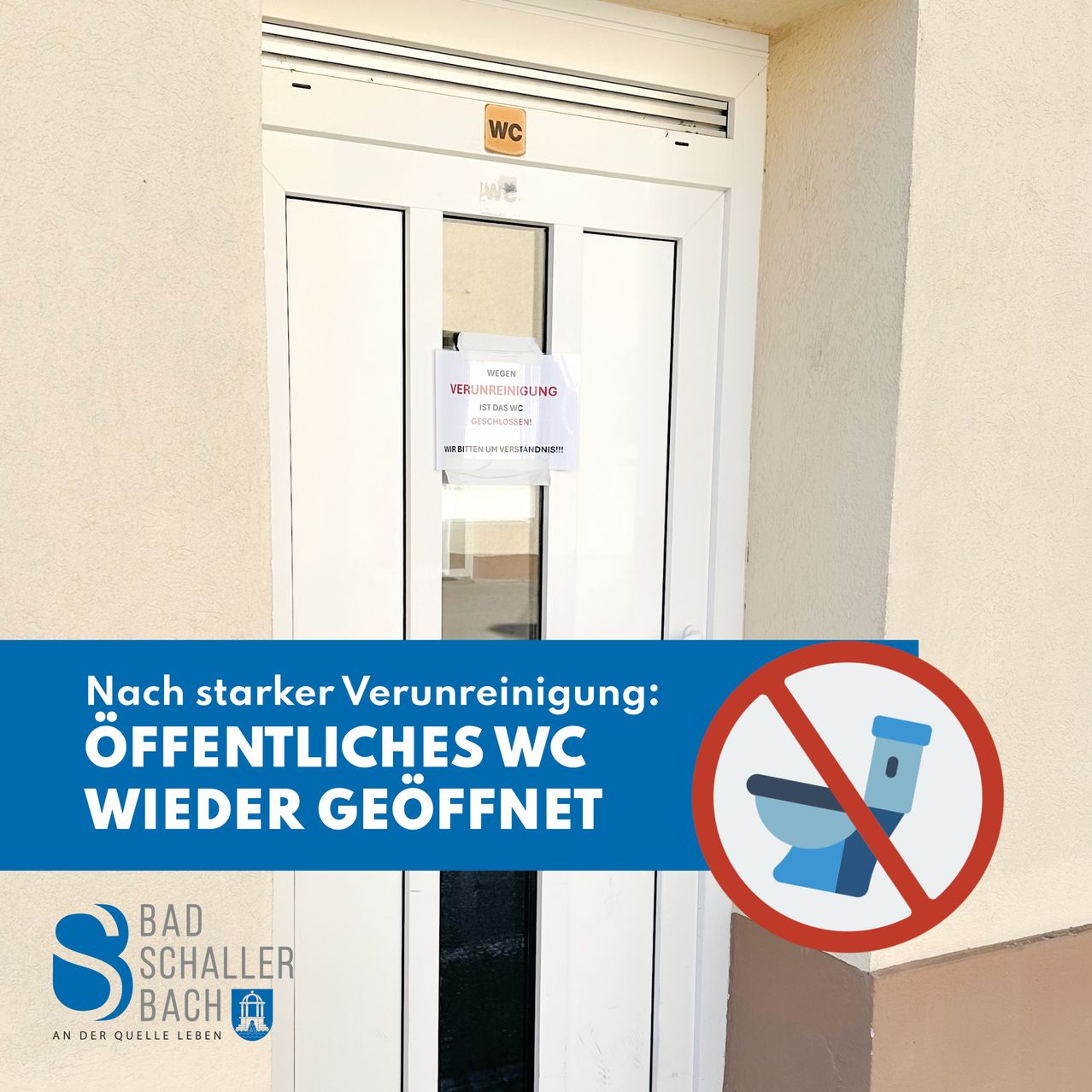 Geschlossenes öffentliches WC wegen starker Verunreinigung. Der Schild sagt 'Wegen Verunreinigung geschlossen'. Das WC ist mit einem roten Kreis und einem weißen Strich durch das Symbol geschlossen.