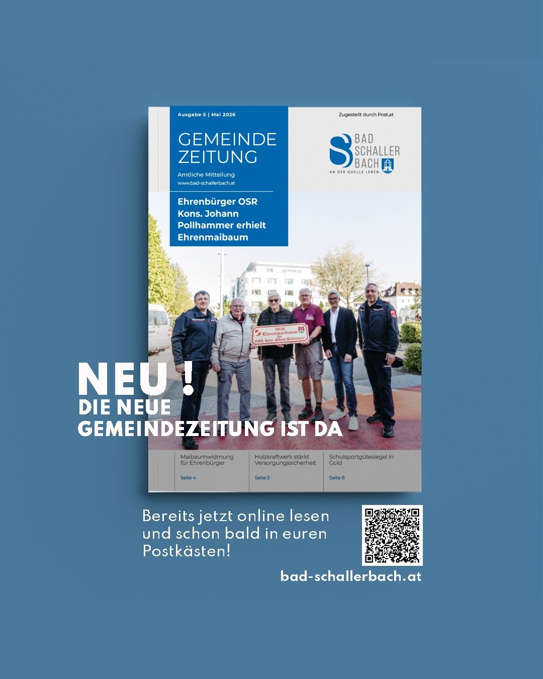 Die Gemeindezeitung von Bad Schallerbach ist jetzt online und in Briefkästen verfügbar. Das Cover zeigt ein Foto von mehreren Männern mit einem Zertifikat, mit Text über neue Gemeindenachrichten. Ein QR-Code ist für einfachen Zugriff verfügbar.