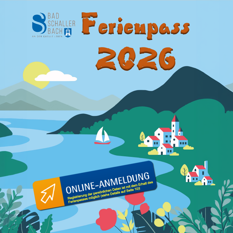 Eine landschaftliche Darstellung des Bad Schaller Bach 2026 Ferienpasses mit Bergen, einem Fluss und einem Segelboot. Es zeigt die Online-Registrierung mit einem blauen und gelben Schild.