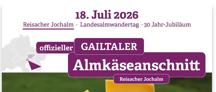 Plakat für die Gailtaler Almkase-Verkostung am 18. Juli 2026. Es zeigt einen Stapel Käseblöcke vor grünem Hintergrund. Die Veranstaltung ist eine offizielle, die den 30. Jahrestag des Landesalmwanderung feiert. QR-Codes sind für weitere Informationen vorhanden.