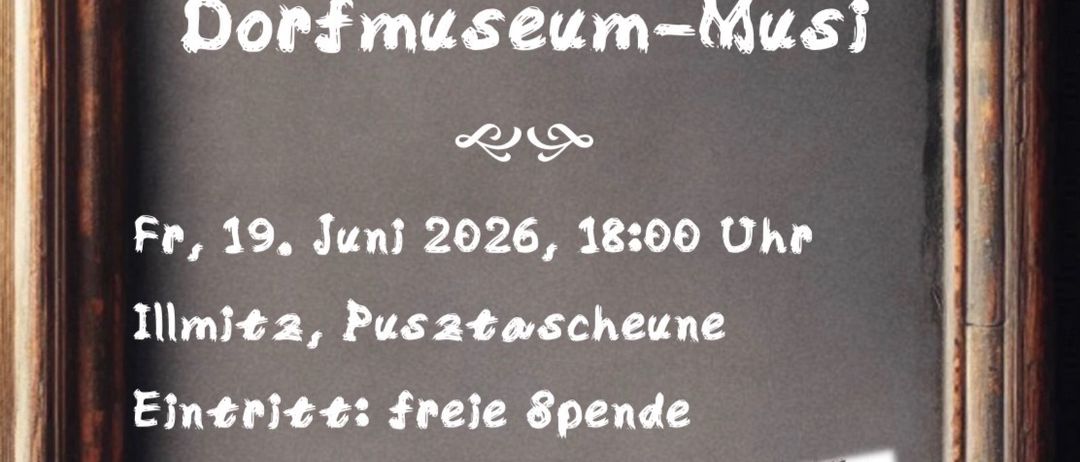 Kreidetafel-Anzeige für Wirtshaussingen mit Dorfmuseum-Musi, Fr, 19. Juni 2026 um 18:00 in Illmitz, Pustaschaune. Eintritt frei, Liedtexte verfügbar. Foto von Musikern.
