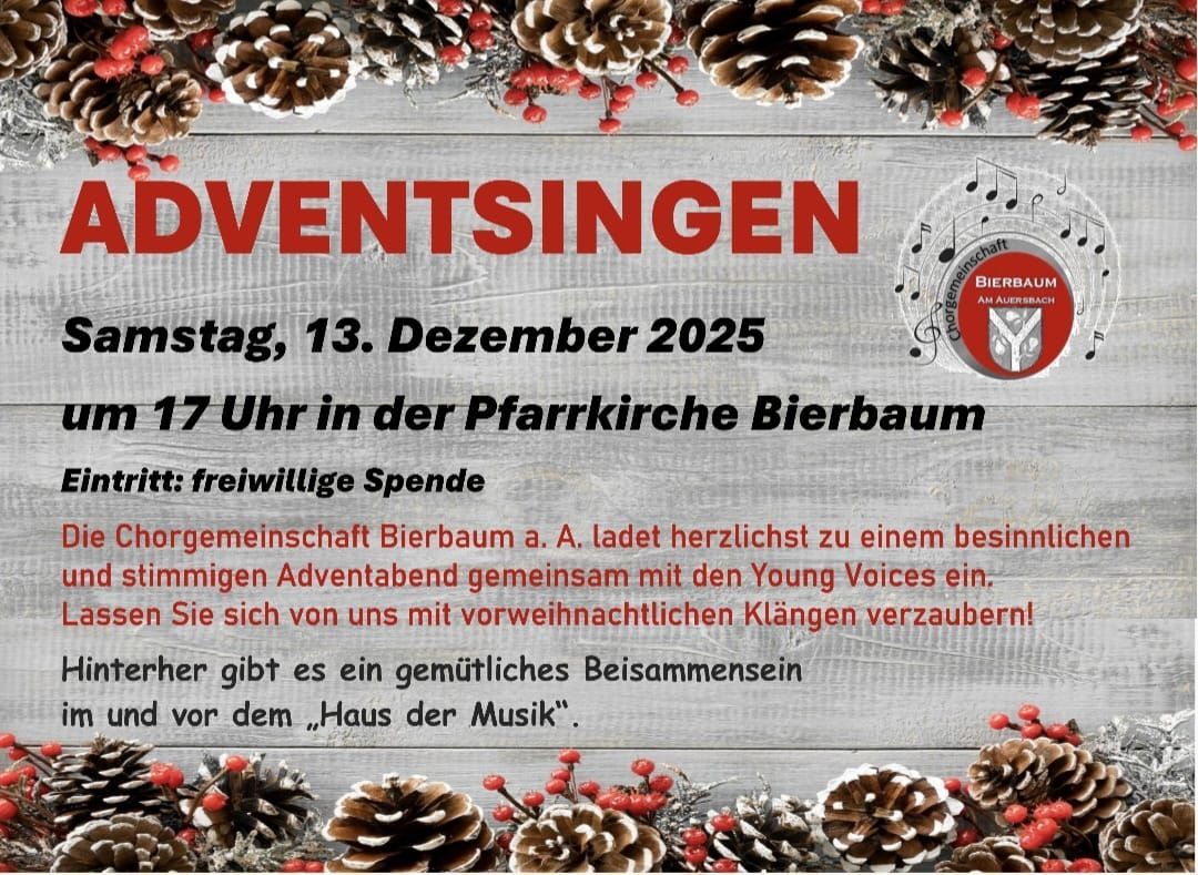 Poster for Advent singing on December 13, 2025, at 5:17 PM at Bierbaum Parish Church. Free donations are welcomed. The Bierbaum community invites everyone to a heartwarming Advent evening with Young Voices. Enjoy a festive gathering before the 'House of Music.'