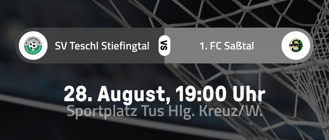 Ein Fußball ist in einem Netz gefangen, mit den Teams SV Teschl Stiefintal und 1. FC SaBtal darunter. Das Spiel ist für den 28. August um 19:00 Uhr angesetzt.