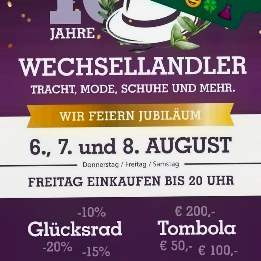A poster advertising Wechsellandler's 10th anniversary celebration on August 6th, 7th, and 8th. It features a hat, a ribbon, and a shamrock. The poster includes discounts and a raffle.