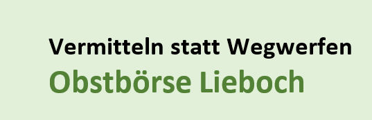 A green background with the text 'Vermitteln statt Wegwerfen Obstborse Lieboch' in black and green.