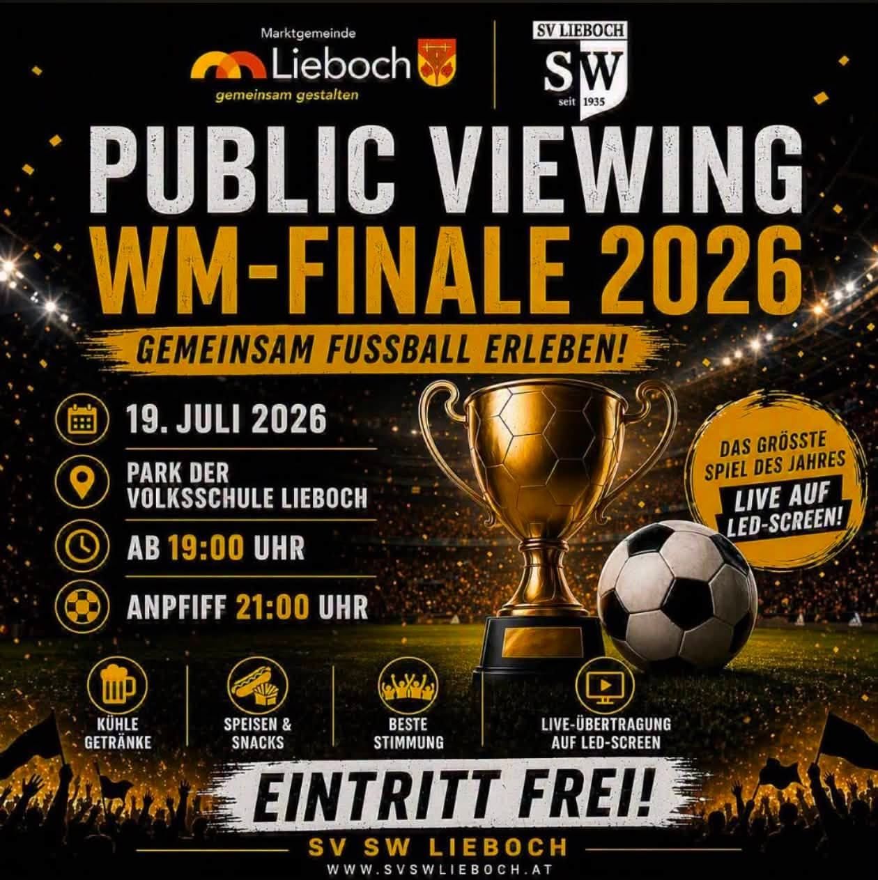 Poster for Public Viewing WM-Finale 2026 event, featuring a golden trophy, soccer ball, and live LED screen. Date: July 19, 2026. Location: Park der Volksschule Lieboch. Entry is free.