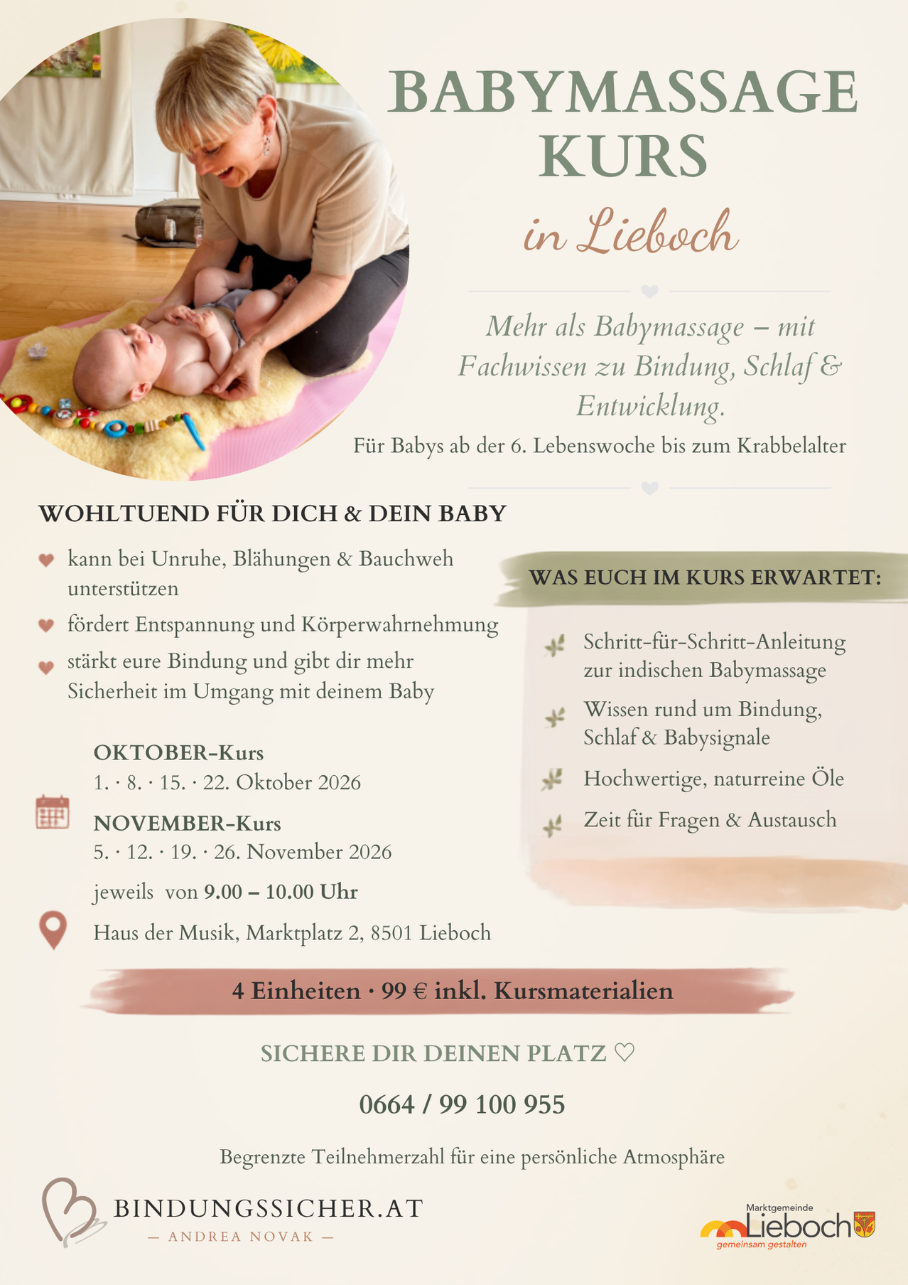 A flyer for a baby massage course in Lieboch, Austria. It features a mother with a baby on a mat, offering a step-by-step guide to Indian baby massage, knowledge about bonding, sleep, and baby signs, high-quality, natural oils, and time for questions and exchange. The course is for babies from the 6th week of life to crawling age. It takes place on specific dates in October and November at Haus der Musik, Marktplatz 2, 8501 Lieboch.