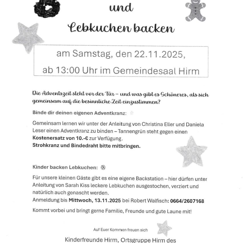 Poster invites to a gingerbread baking event on Saturday, November 22, 2025, starting at 1:00 PM in the community hall of Hirm. Participants learn to make an Advent wreath under the guidance of Christina Eller and Daniela Leser, with a tree-cutting fee of 10.00€. Bring your own straw wreath and ribbon. Children can bake gingerbread under the guidance of Sarah Kiss. Registration by Wednesday, November 13, 2025, with Robert Walfisch. Bring family, friends, and good mood.