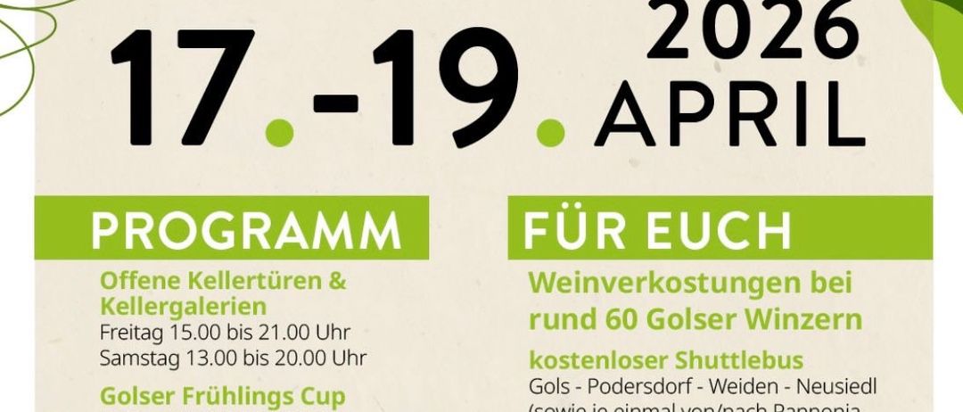 Ein Werbeplakat für das Weinfest 'Weinfruhling Gols' im Jahr 2026. Es bietet offene Kellerführungen und Weinverkostungen von 15:00 bis 21:00 Uhr freitags und 13:00 bis 20:00 Uhr samstags an. Zusätzliche Aktivitäten umfassen einen Shuttlebus-Service, eine Busfahrt und die Möglichkeit, Wein zu kaufen. Der Eintrittspreis beträgt 20,00 € mit einem 60,00 € Einkaufsgutschein.