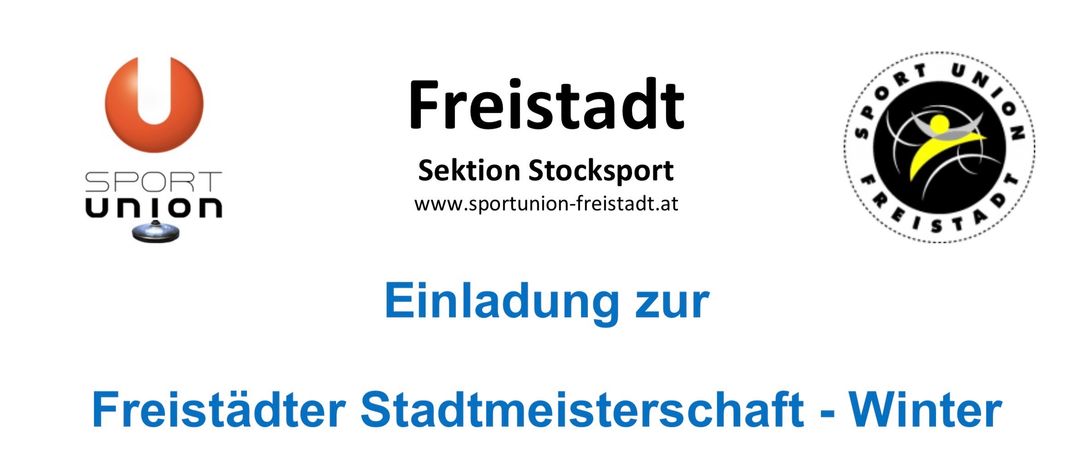 Eine Einladung zur Stadtmeisterschaft in Freistadt mit der Sektion Stocksport. Besuchen Sie www.sportunion-freistadt.at für weitere Informationen.