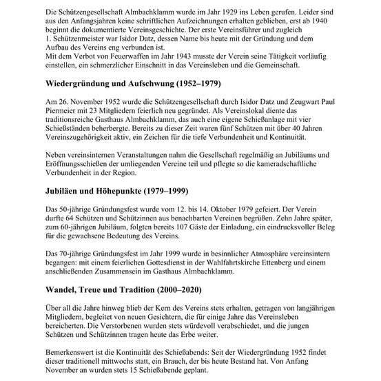Die Schützengesellschaft Almbachklamm wurde im Jahr 1929 gegründet. Die dokumentierte Geschichte beginnt 1940. Der erste Präsident war Isidor Datz. Die Gesellschaft wurde 1943 aufgelöst und 1952 neu gegründet.