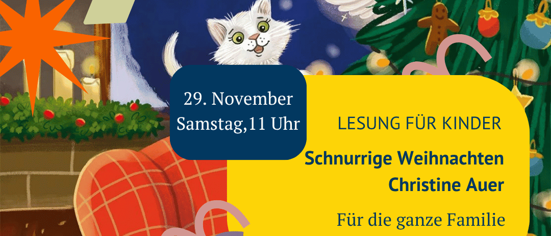 Plakat für eine Weihnachtslesung für Kinder. Zeigt eine weiße Katze und einen Weihnachtsbaum. Datum: 29. November, Samstag, 11 Uhr. Ort: Bucherei Kirchberg, Marktplatz 6. Kontakt: buecherrei-kirchberg-wagram@noebib.at.