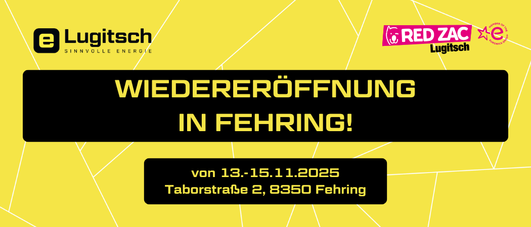 Ein Plakat bewirbt die Wiedereröffnung von Lugitsch in Fehring vom 13. bis 15. November 2025. Die Adresse lautet Taborstraße 2, 8350 Fehring. Das Red Za Logo befindet sich oben rechts.