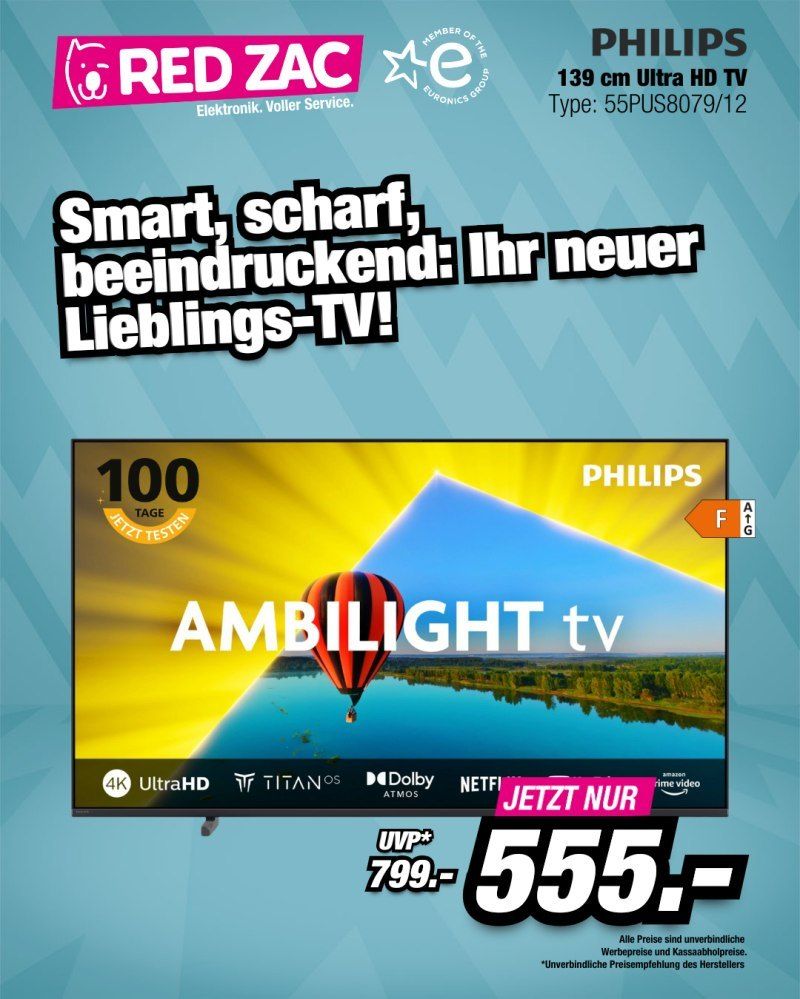 Philips Ambilight Fernseher Werbung. Merkmale umfassen 100 Tage Testen, 4K Ultra HD, TitanOS, Dolby Atmos, Netflix und Amazon Prime Video. Ursprünglicher Preis 799, jetzt 555.
