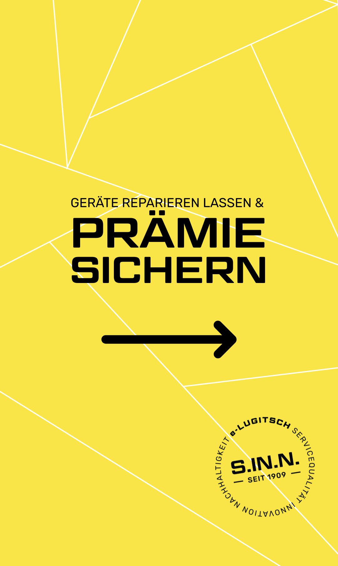 Ein gelber Hintergrund mit schwarzem Text, der 'Geräte reparieren lassen & PRAMIE SICHERE' lautet. Ein Pfeil zeigt nach rechts. Der Text 'e-Lugitsch' und 'Service' ist sichtbar.
