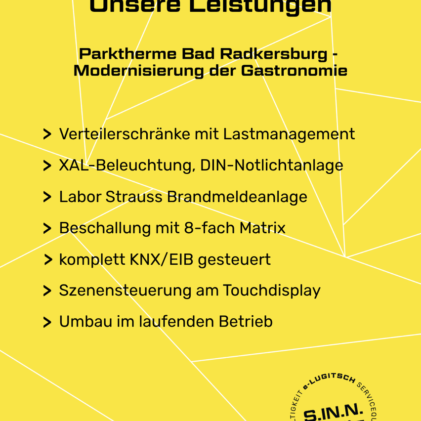 Ein gelbes Plakat bewirbt die Dienstleistungen von Parktherme Bad Radkersburg, einschließlich Verteilerschranken mit Lastmanagement, XAL-Beleuchtung, DIN-Notlichtanlage, Labor Strauss Brandmeldeanlage, Beschalung mit 8-fach Matrix, komplett KNX/EIB gesteuert, Szenensteuerung am Touchdisplay und Umbau im laufenden Betrieb.