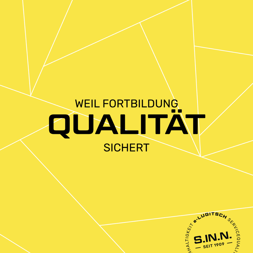 Ein gelber Hintergrund mit weißen Linien und Text. Der Text lautet 'Weil Fortbildung Qualität sichert'. Unter dem Text befindet sich ein Logo mit dem Text 'S.I.N.N.' und einem Datum '1909'.