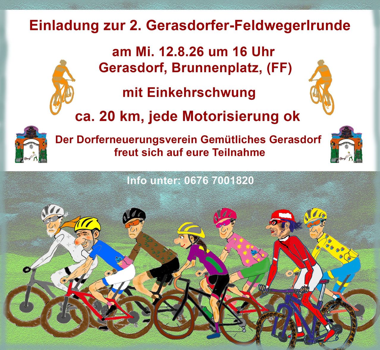 Plakat für die 2. Gerasdorfer-Feldwegerrunde Fahrradveranstaltung am 12. August 2026 um 16 Uhr am Brunnenplatz in Gerasdorf, mit einer 20 km langen Strecke für alle Motorisierungsstufen geeignet. Der Dorfneuerungsverein Gemütliches Gerasdorf freut sich auf Ihre Teilnahme. Kontakt: 0676 7001820.