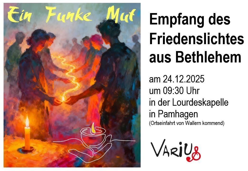Ein Poster mit einem farbenfrohen Bild von Menschen, die Hände halten und eine Flamme. Die Worte 'Funke Mut Empfang Friedenslicht aus Bethle' sind angezeigt. Das Datum ist 24.12.2025, Zeit 09:30. Ort ist in Pamhagen.