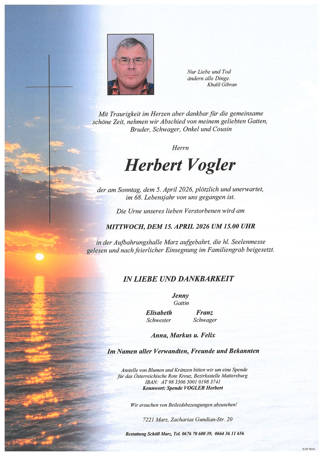Nachruf für Herbert Vogler, der am 5. April 2026 unerwartet im Alter von 68 Jahren verstarb. Seine Urne wird am 15. April 2026 in der Aufbahrungshalle März beigesetzt. Familie und Freunde sind eingeladen.