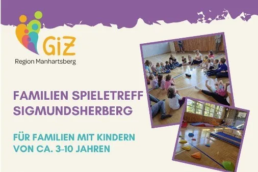 Plakat für ein Familienspieltreffen in Sigmundsherberg für Familien mit Kindern im Alter von 3-10 Jahren, mit einer Collage von Kindern, die drinnen spielen und trainieren.