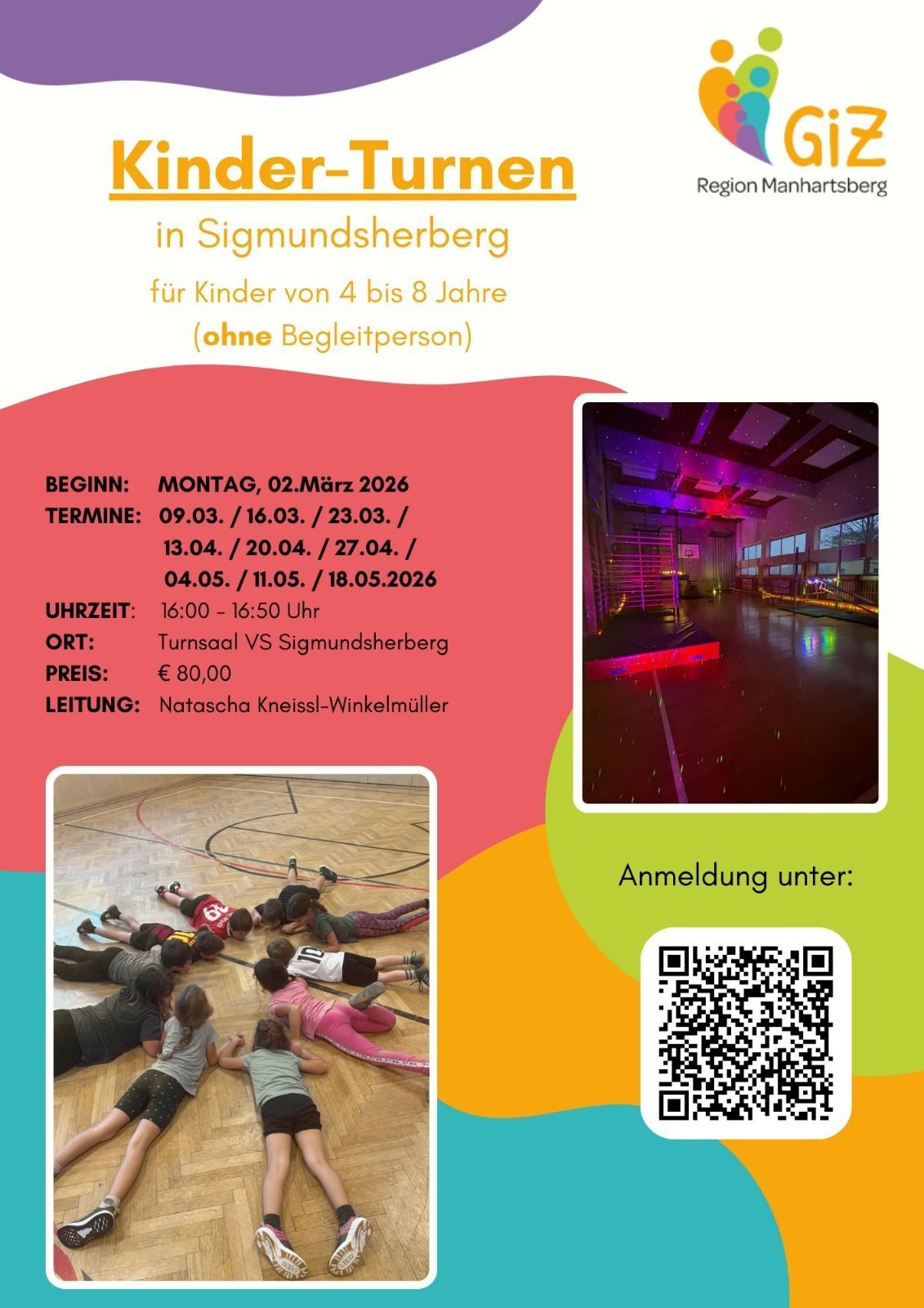 Plakat für Kinder von 4 bis 8 Jahren. Montags ab 2. März 2026, jeden Montag, Dienstag, Donnerstag und Freitag. Zeit: 16:00 - 17:50 Uhr. Ort: Turnsaal VS Sigmundsherberg. Preis: 80 Euro. QR-Code zur Anmeldung.