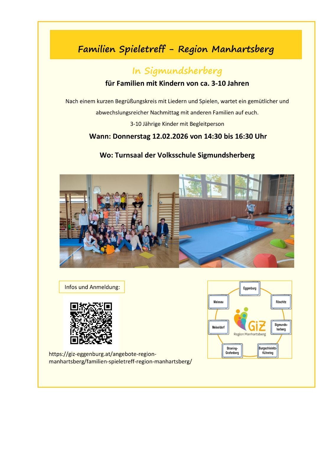 Poster für eine Familienveranstaltung in Sigmundsherberg, Österreich, für Kinder im Alter von 3-10 Jahren. Aktivitäten umfassen Singen, Spielen und einen gemeinschaftlichen Abend mit anderen Familien. Datum: Donnerstag, 12.02.2026, 14:30 bis 16:30 Uhr. Ort: Turnsaal der Volksschule Sigmundsherberg. Kontaktinformationen und ein QR-Code für die Anmeldung sind angegeben.