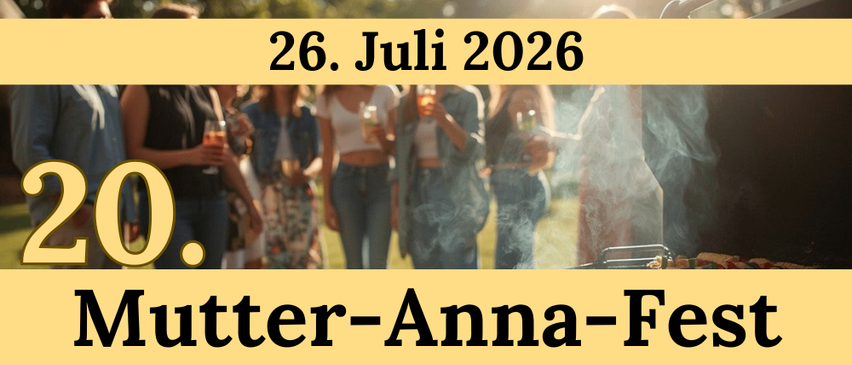 Plakat für Mutter-Anna-Fest am 26. Juli 2026. Es zeigt eine Gruppe von Menschen, die sich um einen Grill versammelt haben, mit aufsteigendem Rauch. Sie halten Getränke in den Händen.
