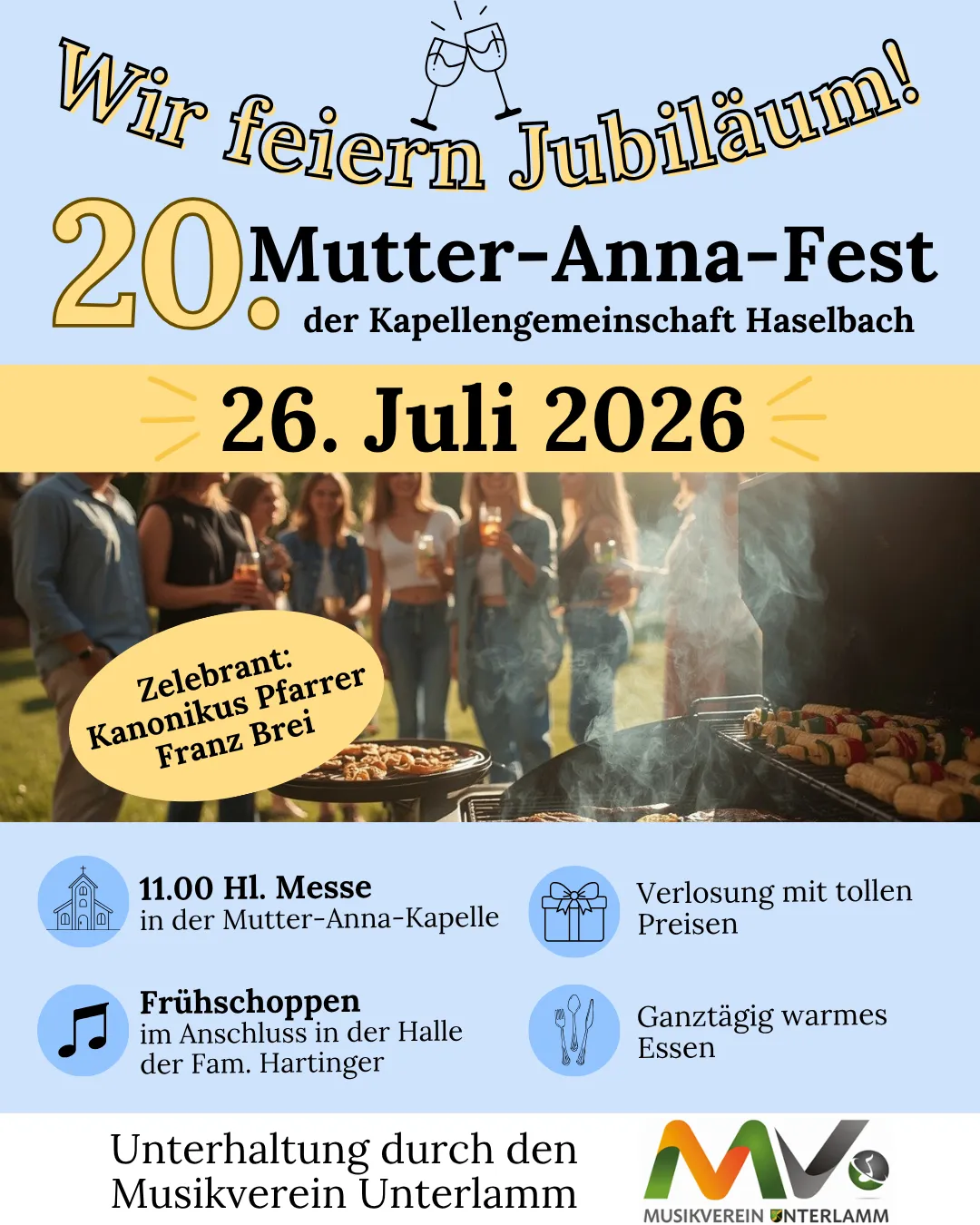 Feiern Sie das 20. Mutter-Anna-Fest am 26. Juli 2026. Nehmen Sie an der Kapellengemeinschaft Haselbach teil, um an der Messe um 11:00 Uhr teilzunehmen, gefolgt von einem Grillfest mit Hot Dogs und anderen Speisen.