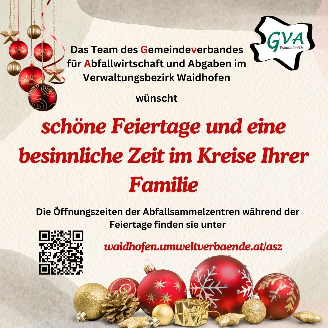 Werbeposter mit festlichen Ornamenten, GVA-Logo und einer Botschaft des Gemeindeverbandes für Recycling und Abfall in Waidhofen, die allen schöne Feiertage und besinnliche Zeit in der Familie wünscht. Öffnungszeiten der Recyclingzentren während der Feiertage finden Sie auf der Website. QR-Code enthalten.