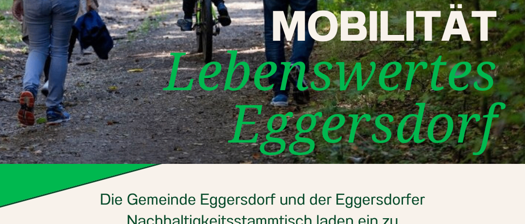 Ein Plakat bewirbt eine Veranstaltung über aktive Mobilität in Eggersdort. Eine Familie ist beim Spazieren und Radfahren in einem Wald abgebildet. Die Veranstaltung ist am 7. Mai 2026 um 18 Uhr.