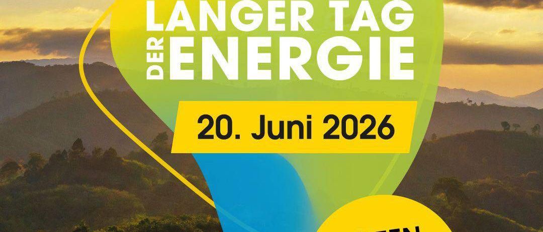 Plakat für die 'Längere Tag der Energie' Veranstaltung am 20. Juni 2026. Mit grünen und gelben Farben, Hintergrund einer Berglandschaft und Text, der grüne Jobs fördert.