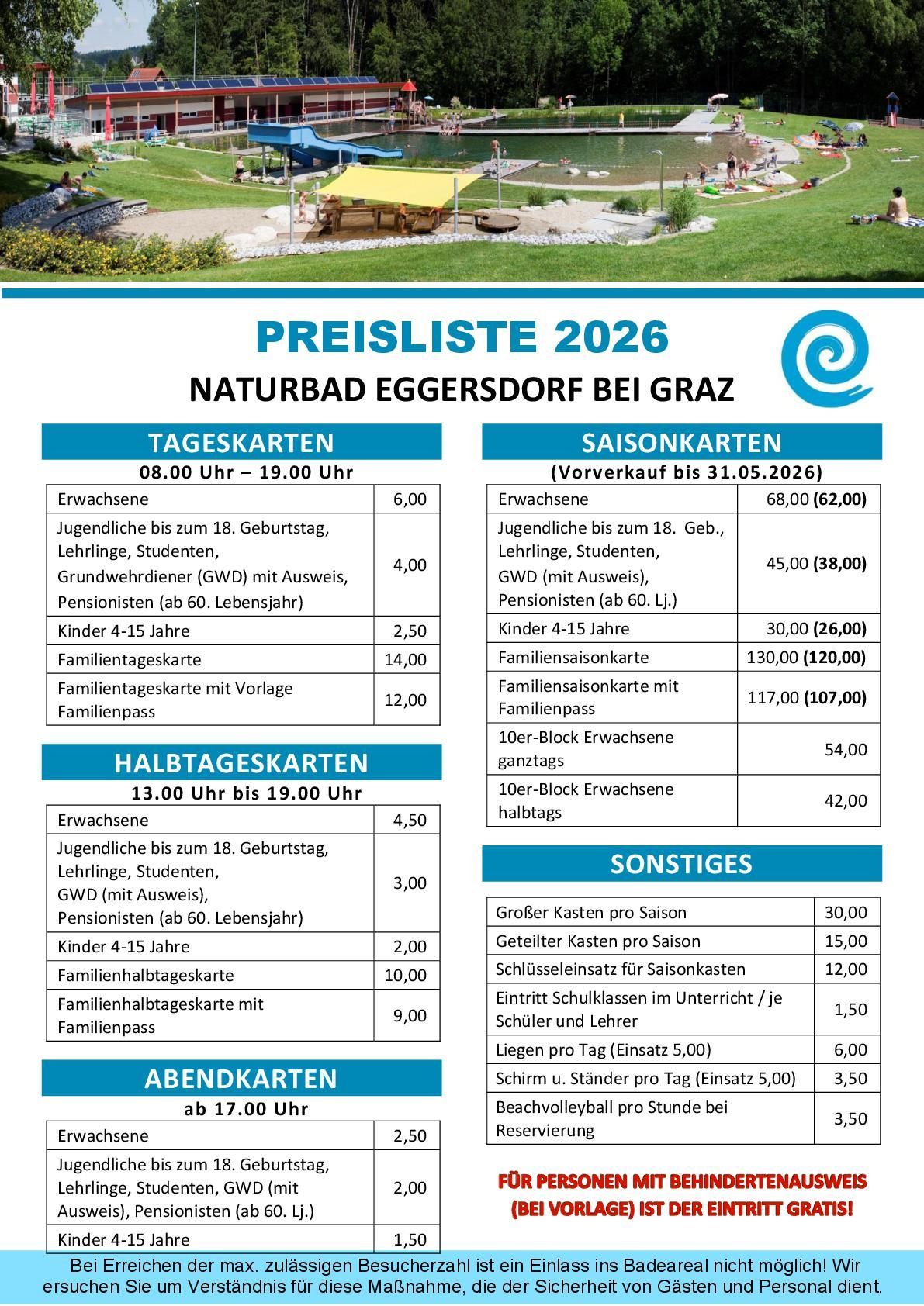 Das Bild zeigt eine Preisliste für Naturbad Eggersdorf bei Graz für 2026. Es enthält Preise für Tages- und Saisonkarten, Familien- und Gruppentickets sowie sonstige Gebühren. Die Preise variieren je nach Kategorie, wie zum Beispiel für Erwachsene, Jugendliche, Soldaten, Studenten, Pensionäre und Kinder.