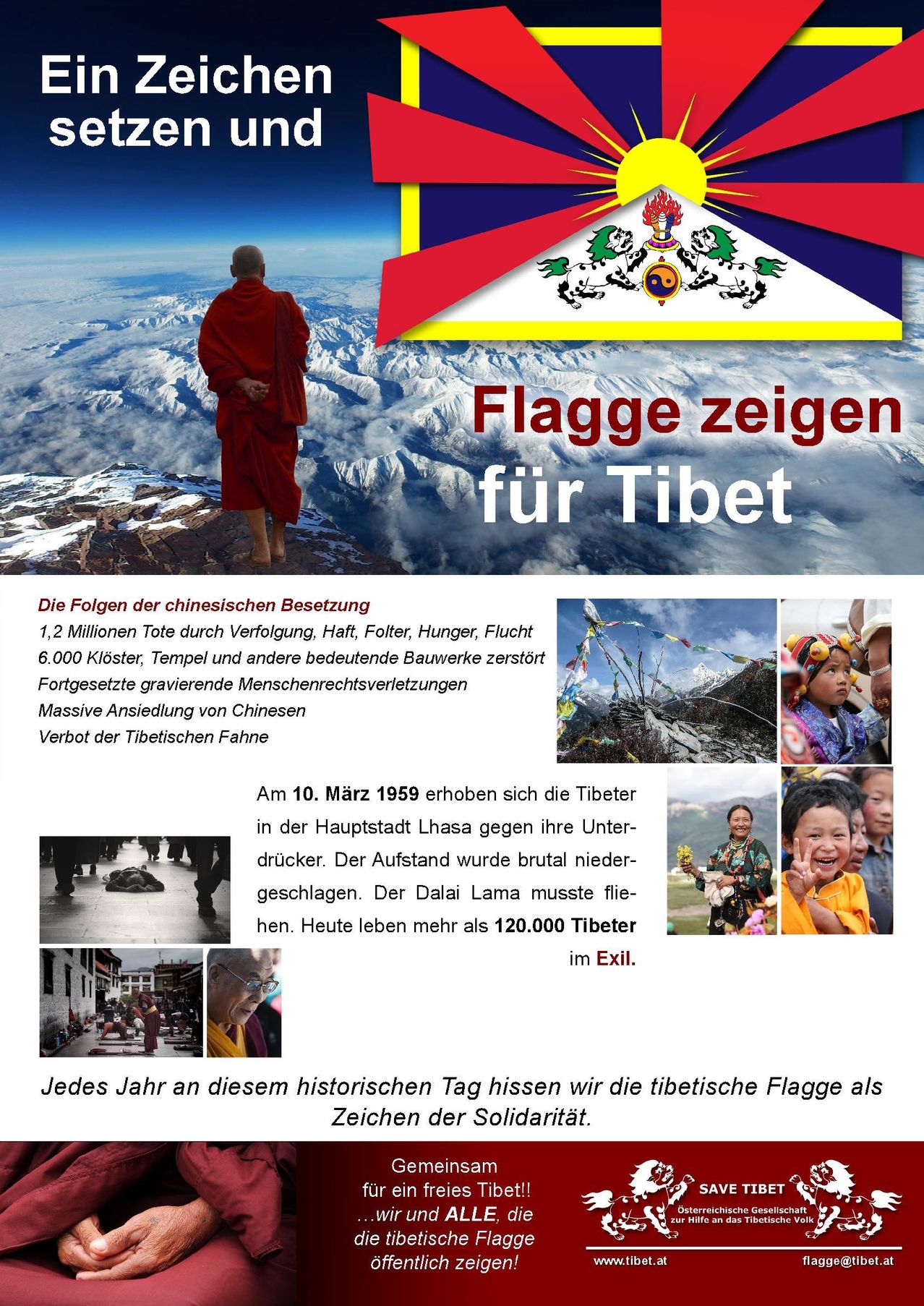 Ein Plakat zeigt einen buddhistischen Mönch auf einem Berggipfel. Der Slogan 'Flagge zeigen für Tibet' hebt den tibetischen Kampf gegen die chinesische Besetzung hervor, einschließlich des Todes von 1,2 Millionen Menschen und der Zerstörung von 6.000 Klöstern.