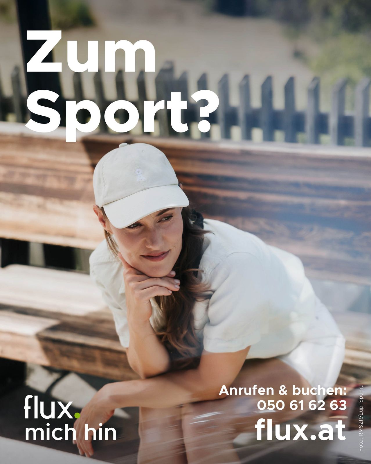 A woman in a white cap and shirt sits on a wooden bench, smiling and looking at the camera. The text reads 'Zum Sport?' and 'Anrufen & buchen: 050 61 62 63'.