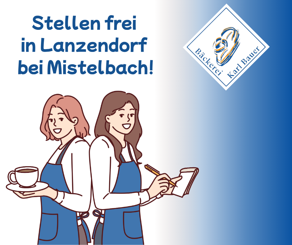Eine Anzeige für offene Stellen in einer Bäckerei in Lanzendorf bei Mistelbach mit zwei Mitarbeiterinnen, eine hält eine Tasse und die andere ein Buch und einen Stift.