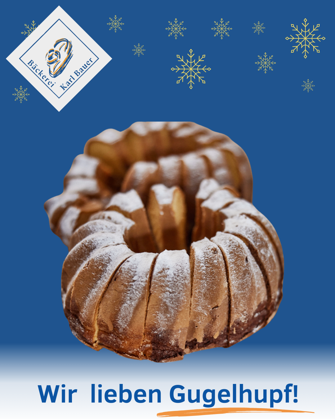 Ein Nahaufnahme eines Guglhupfs mit Puderzucker auf blauem Hintergrund, mit einem Logo für die Bäckerei Karl Bauer.