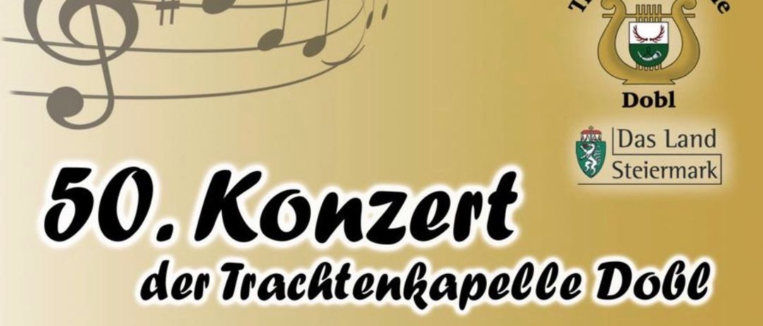 Plakat für das 50. Konzert der Trachtenkapelle Dobl am 7. und 8. Dezember 2025. Musikalische Leitung: Matthias Hammer & Franz Scheifl. Veranstaltung gefördert durch das Land Steiermark.