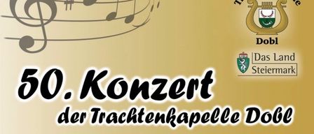 Plakat für das 50. Konzert der Trachtenkapelle Dobl am 7. und 8. Dezember 2025. Musikalische Leitung: Matthias Hammer & Franz Scheifl. Veranstaltung gefördert durch das Land Steiermark.