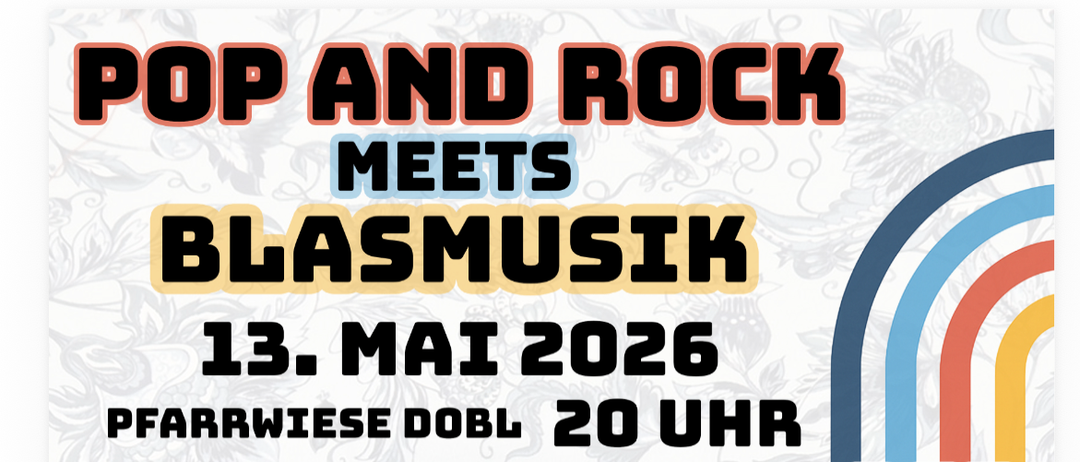 Eine Veranstaltung mit dem Titel 'Meets Blasmusik' am 13. Mai 2026 in Pfarrwiese Dobl, 20:00 Uhr. Der Eintritt ist eine freiwillige Spende. Die Band Deep End tritt auf.
